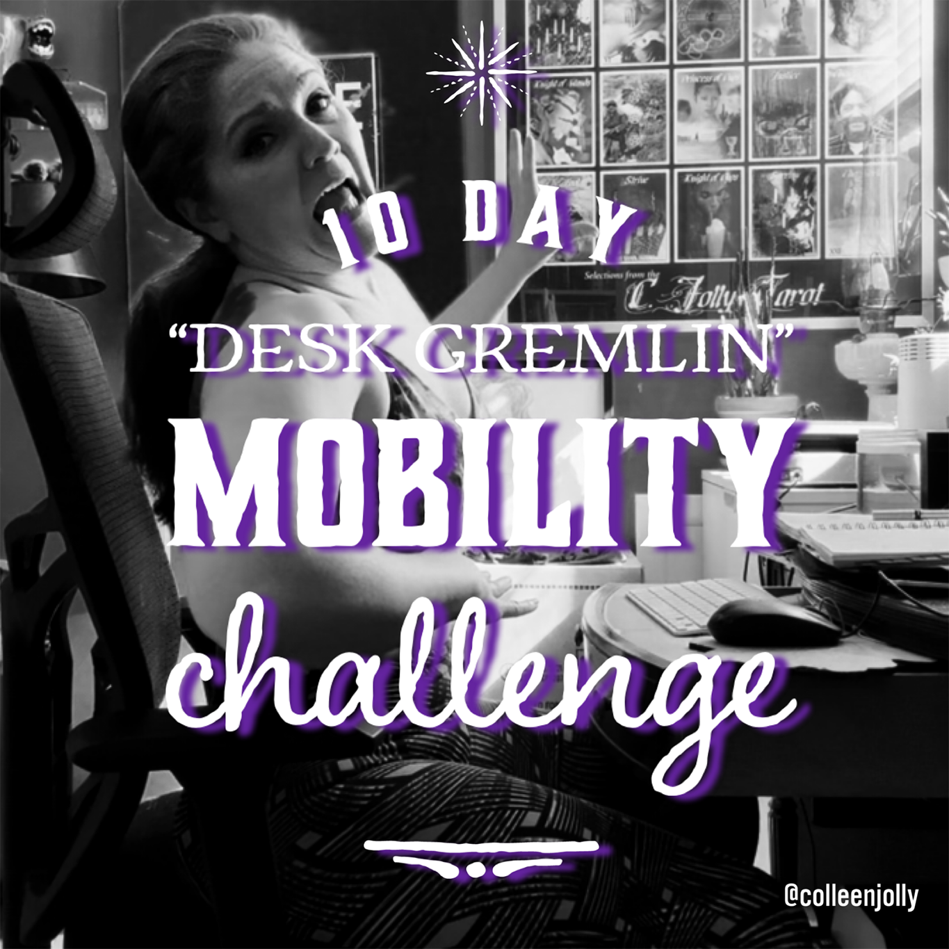 Image of woman at desk. Words overlay "10 day 'desk gremlin' mobility challenge"
